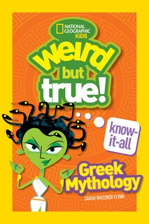 Front cover_Weird But True! Know-It-All Greek Mythology