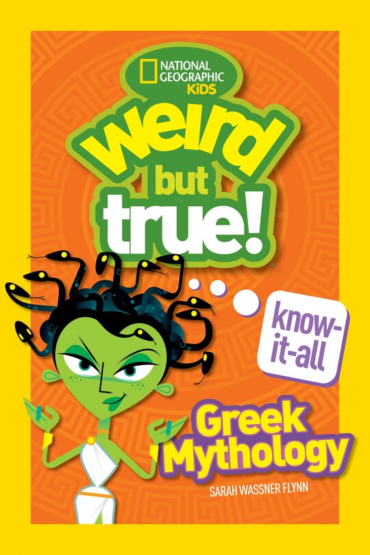 Front cover_Weird But True! Know-It-All Greek Mythology