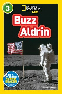 Front cover_Buzz Aldrin (National Geographic Kids Readers, Level 3)