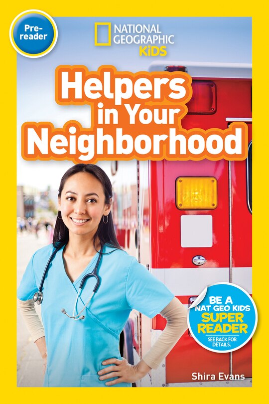 Front cover_Helpers in Your Neighborhood (National Geographic Kids Readers, Pre-Reader)