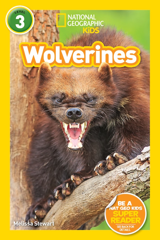 Front cover_Wolverines (National Geographic Kids Readers, Level 3)