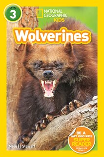 Front cover_Wolverines (National Geographic Kids Readers, Level 3)