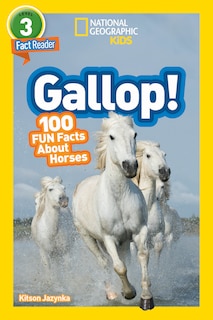 Front cover_Gallop! (National Geographic Kids Readers, Level 3/Fact Reader)