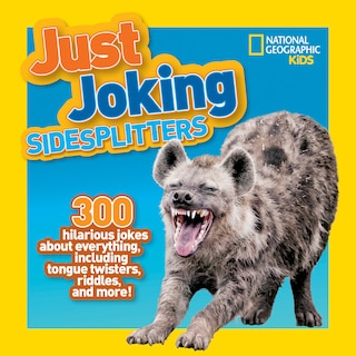 Couverture_National Geographic Kids Just Joking Sidesplitters