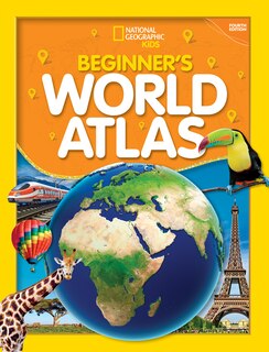 Couverture_National Geographic Kids Beginner's World Atlas, 4th Edition