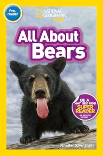 Front cover_All About Bears (National Geographic Kids Readers, Pre-Reader)