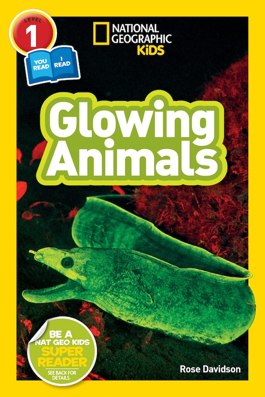 Front cover_Glowing Animals (National Geographic Kids Readers, Level 1/Co-Reader)
