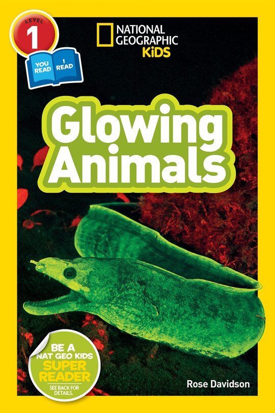 Front cover_Glowing Animals (National Geographic Kids Readers, Level 1/Co-Reader)