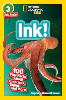 Front cover_Ink! (National Geographic Geographic Kids Readers, Level 3)