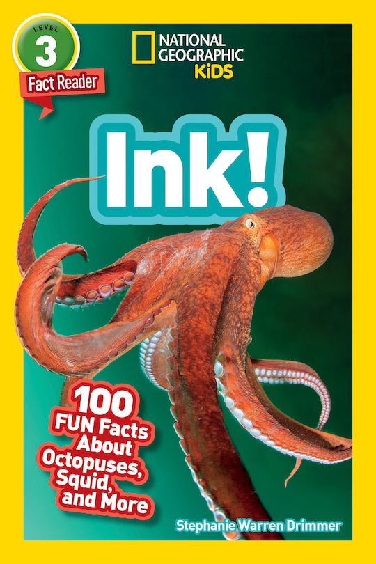 Front cover_Ink! (National Geographic Geographic Kids Readers, Level 3)