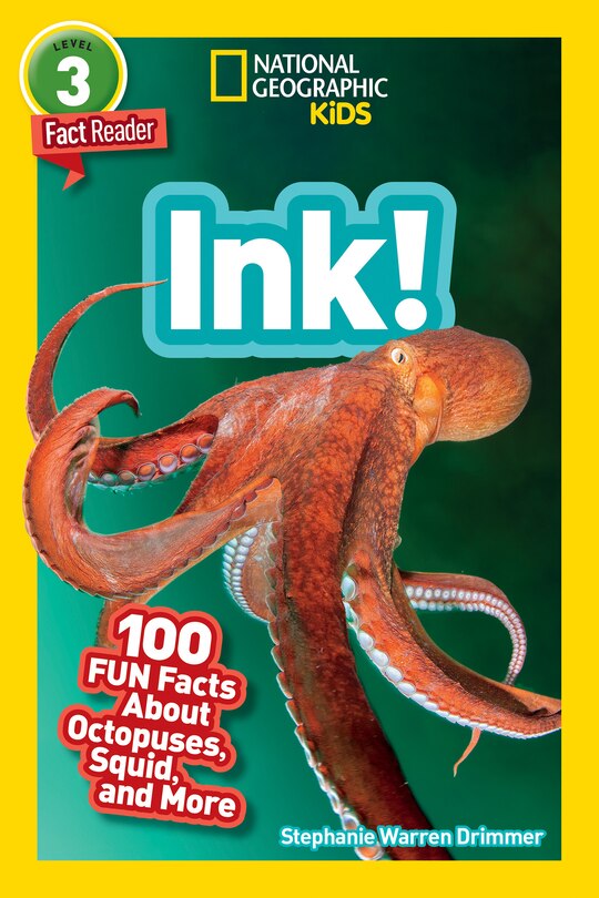 Front cover_Ink! (National Geographic Geographic Kids Readers, Level 3)