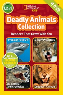 Front cover_Deadly Animals Collection (National Geographic Kids Readers, Levels 1, 2, & 3)