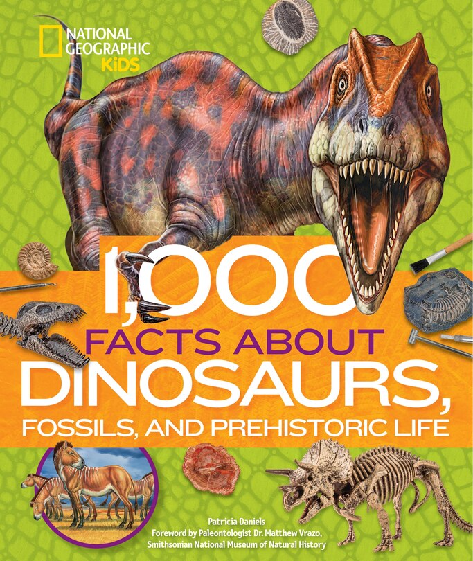 Front cover_1,000 Facts About Dinosaurs, Fossils, And Prehistoric Life