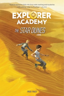 Front cover_Explorer Academy: The Star Dunes (book 4)