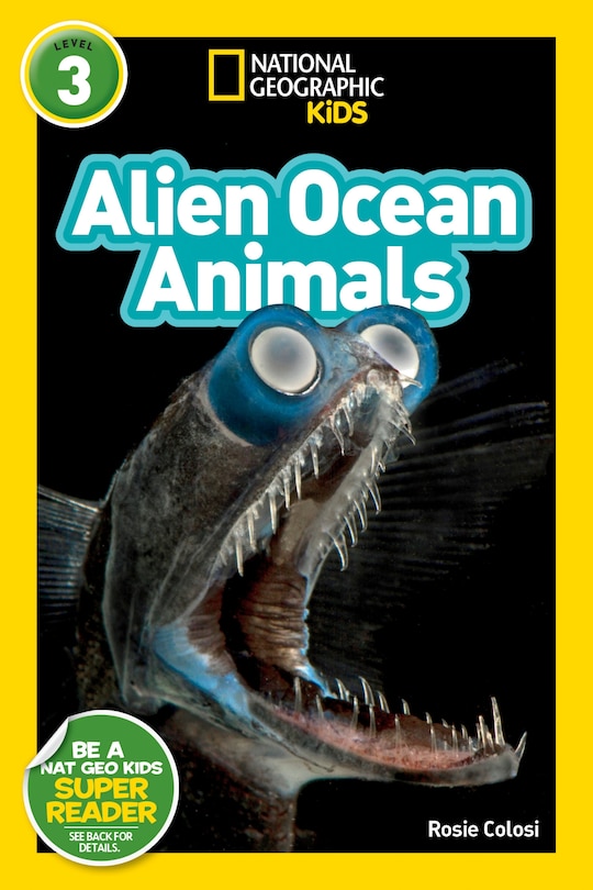 Front cover_Alien Ocean Animals (National Geographic Kids Readers, Level 3)