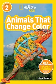 Front cover_Animals That Change Color (National Geographic Kids Readers, Level 2)