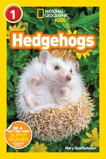 Couverture_Hedgehogs (National Geographic Kids Readers, Level 1)