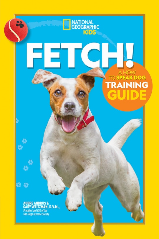 Front cover_Fetch! A How To Speak Dog Training Guide