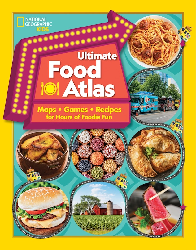 Front cover_National Geographic Kids Ultimate Food Atlas