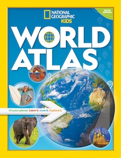 Front cover_National Geographic Kids World Atlas 6th Edition