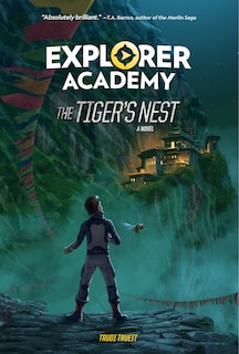 Front cover_Explorer Academy: The Tiger's Nest (book 5)