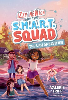 Front cover_Izzy Newton and the S.M.A.R.T. Squad: The Law of Cavities (Book 3)
