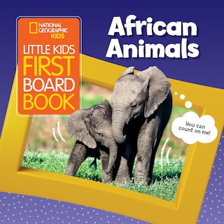 Couverture_National Geographic Kids Little Kids First Board Book African Animals