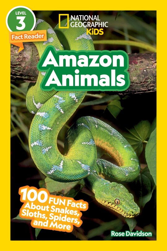 Front cover_Amazon Animals (National Geographic Kids Readers, Level 3)