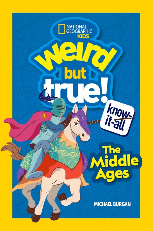 Couverture_Weird But True! Know-It-All Middle Ages