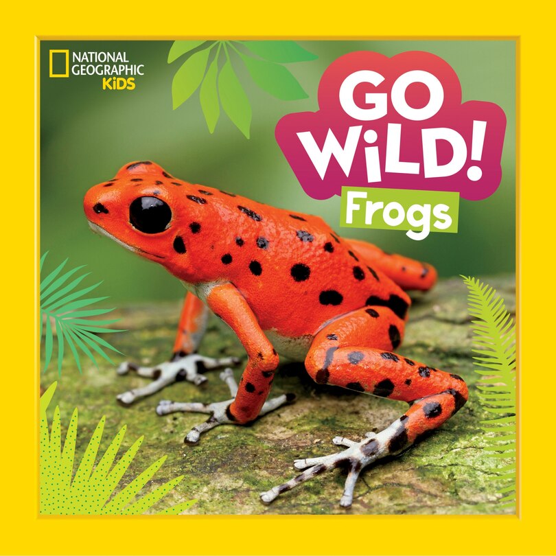 Front cover_Go Wild! Frogs
