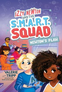 Couverture_Izzy Newton And The S.m.a.r.t. Squad: Newton's Flaw (book 2)