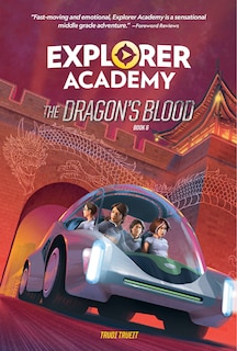 Front cover_Explorer Academy: The Dragon's Blood (Book 6)