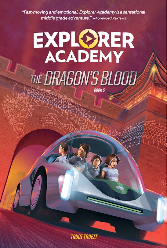Front cover_Explorer Academy: The Dragon's Blood (Book 6)