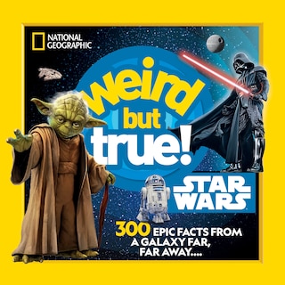 Front cover_Weird But True! Star Wars