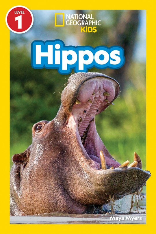 Front cover_Hippos (National Geographic Kids Readers, Level 1)