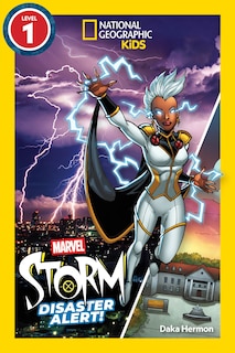 Front cover_Marvel's Storm: Disaster Alert! (National Geographic Kids Readers, Level 1)