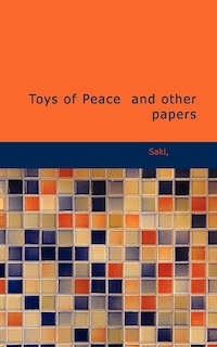 Front cover_Toys of Peace and Other Papers