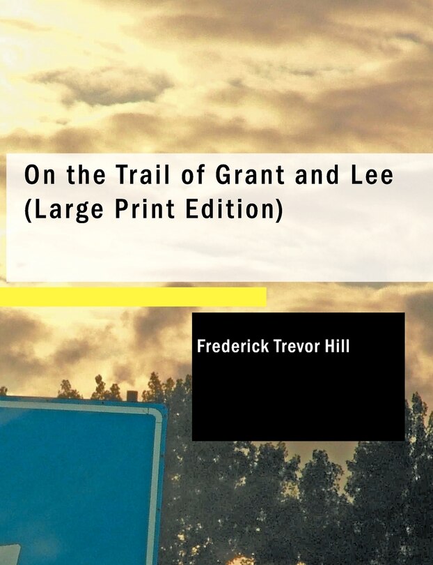 Couverture_On the Trail of Grant and Lee
