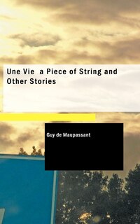 Front cover_Une Vie a Piece of String and Other Stories