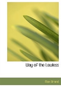 Front cover_Way of the Lawless (Large Print Edition)