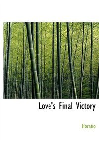 Couverture_Love's Final Victory (Large Print Edition)