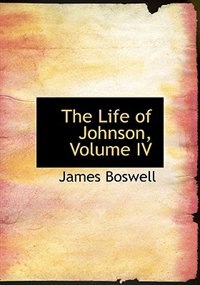 Couverture_The Life of Johnson, Volume IV (Large Print Edition)