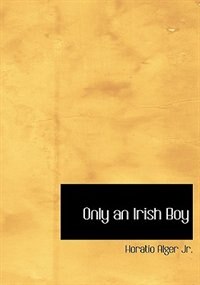 Couverture_Only an Irish Boy (Large Print Edition)