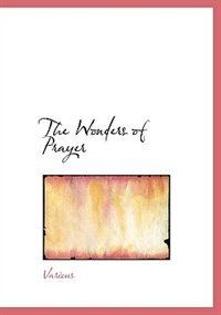 Front cover_The Wonders of Prayer (Large Print Edition)