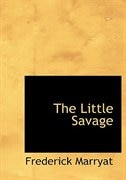 The Little Savage (Large Print Edition)