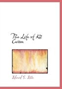 The Life of Kit Carson