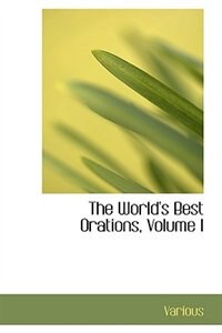 Front cover_The World's Best Orations, Volume I
