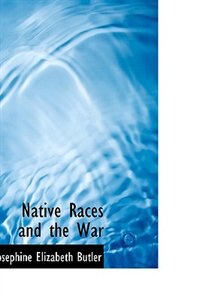 Front cover_Native Races and the War
