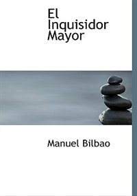 Front cover_El Inquisidor Mayor (Large Print Edition)