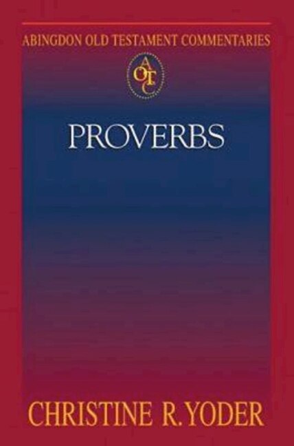 Front cover_Abingdon Old Testament Commentaries: Proverbs